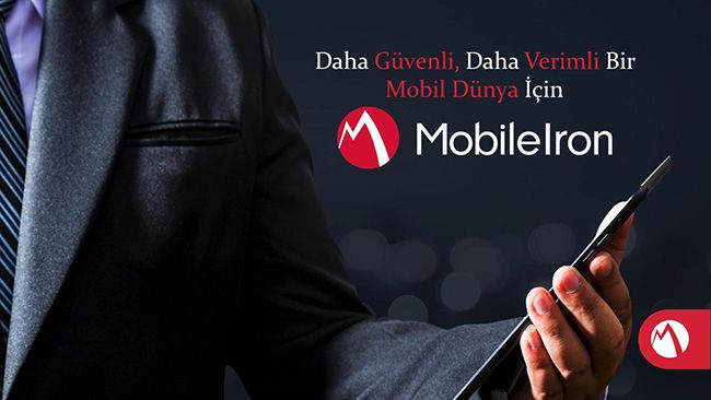 MobileIron , Firmanız için Kurumsal Mobilite Yönetiminin En Kolay Yoludur.