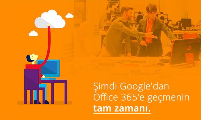 Google'dan Office 365'e Geçmenin Tam Zamanı